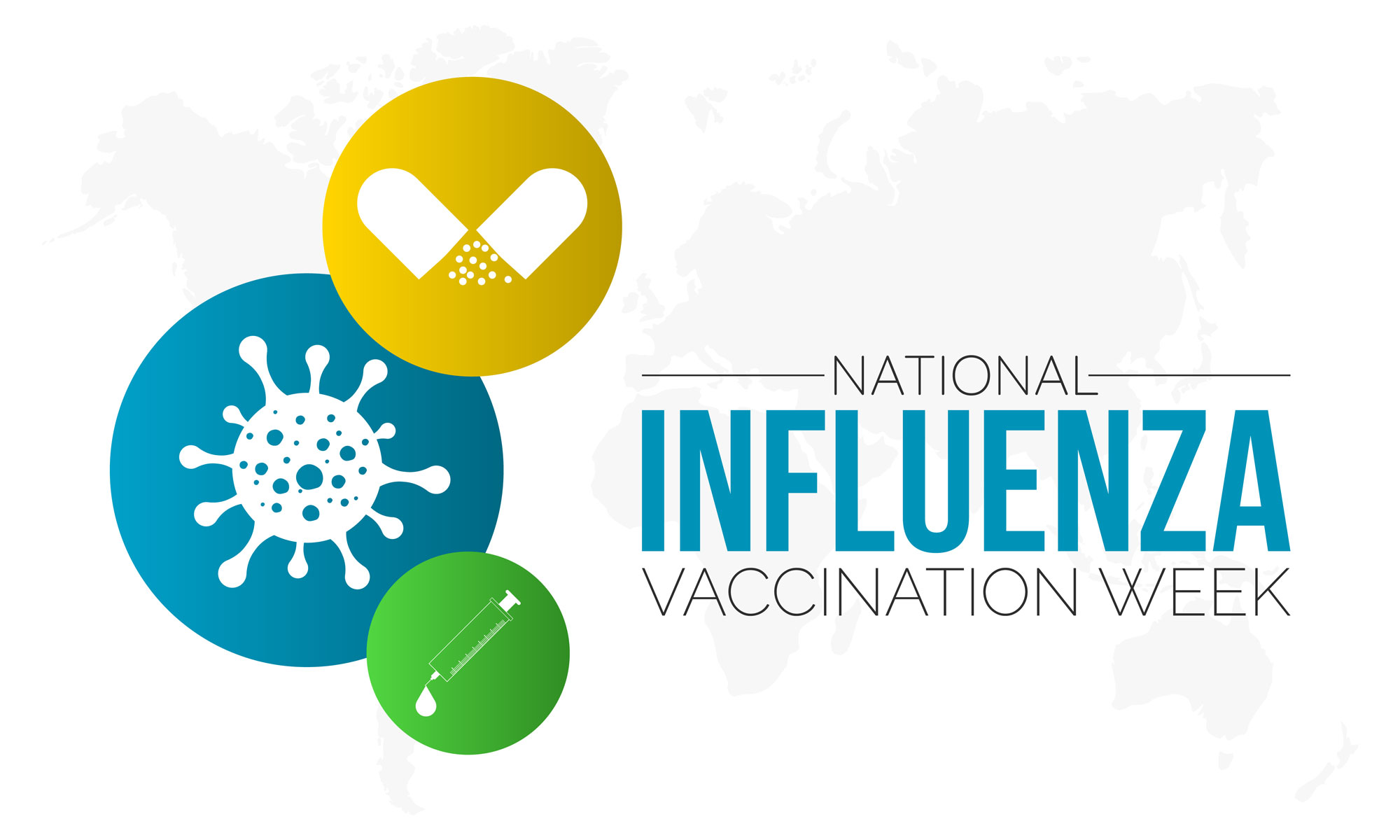 Graphic of medicine and disease with the words National Influenza Vaccination Week